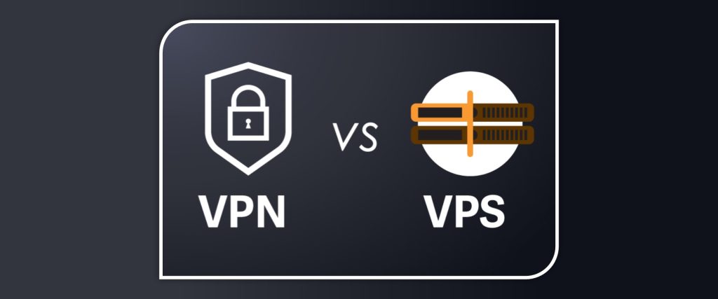 تفاوت بین VPN و VPS در چیست؟