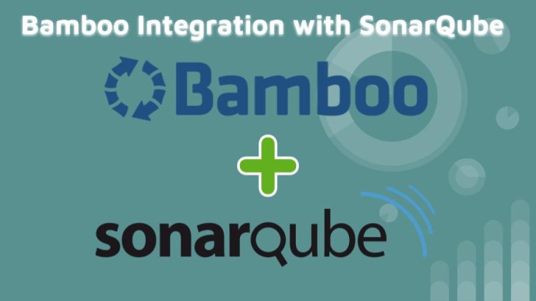 یکپارچه‌ سازی و مراحل نصب Bamboo با SonarQube